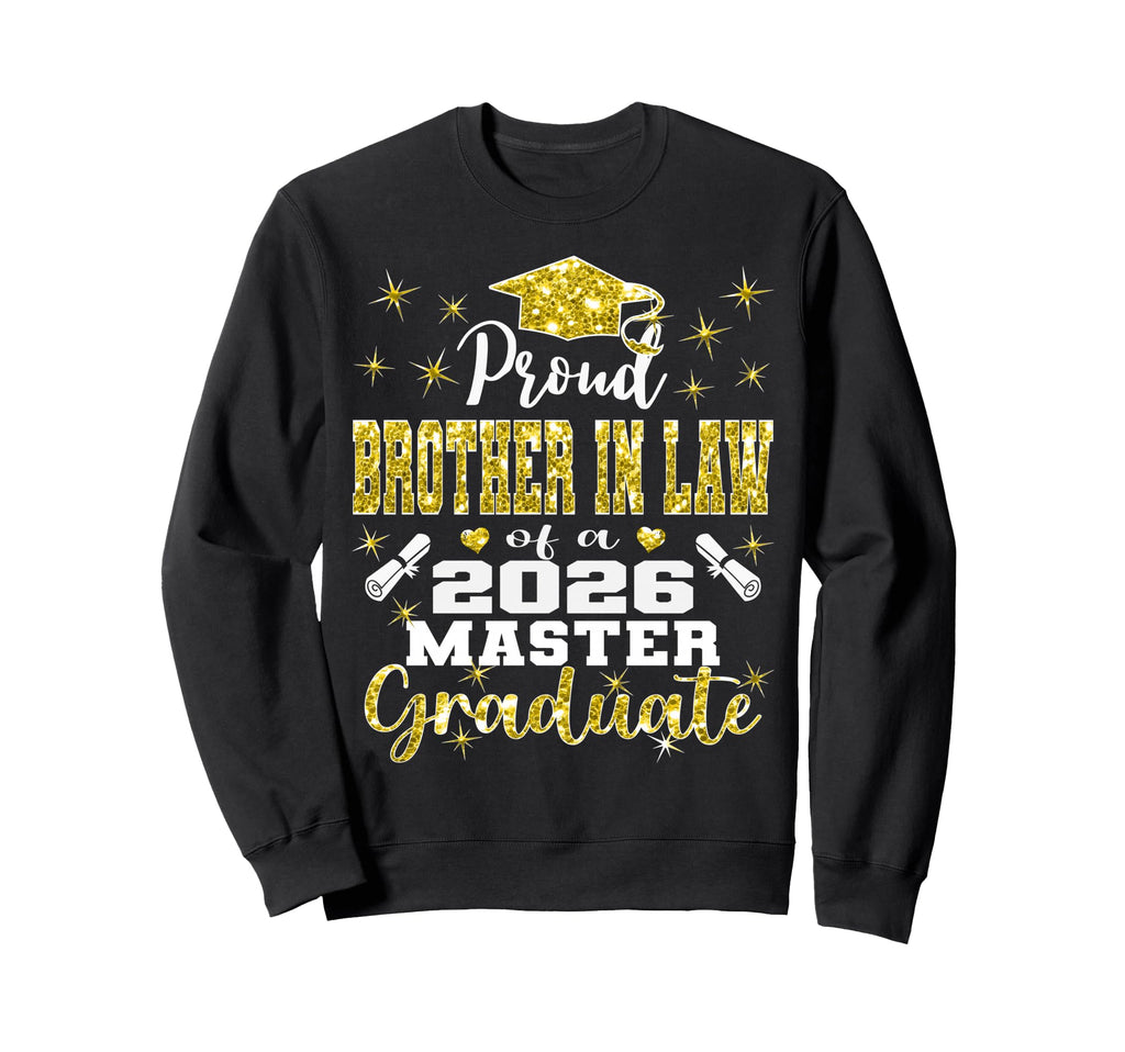 Proud Brother Law 2026 Class Sweatshirt - Novelty Apparel for Adults - T-Shirt, Sweatshirt, Hoodie