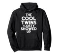 Twin Dad Novelty Funny Daddy Fathers Hoodie - Casual Everyday Wear Unisex - T-Shirt, Sweatshirt, Hoodie