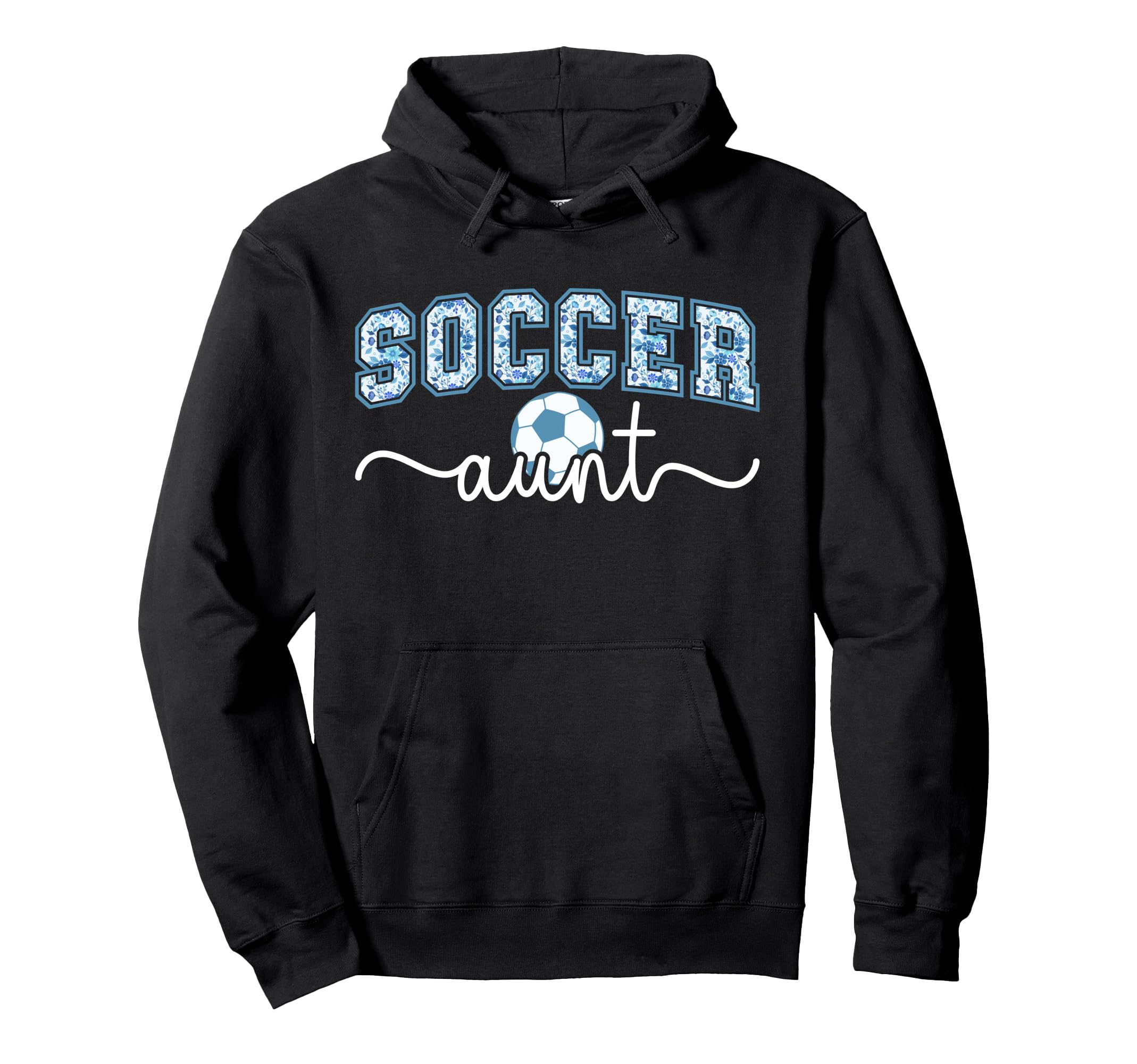 Soccer Aunt Proud Aunt Soccer Player Hoodie - Graphic Print Men Women - T-Shirt, Sweatshirt, Hoodie