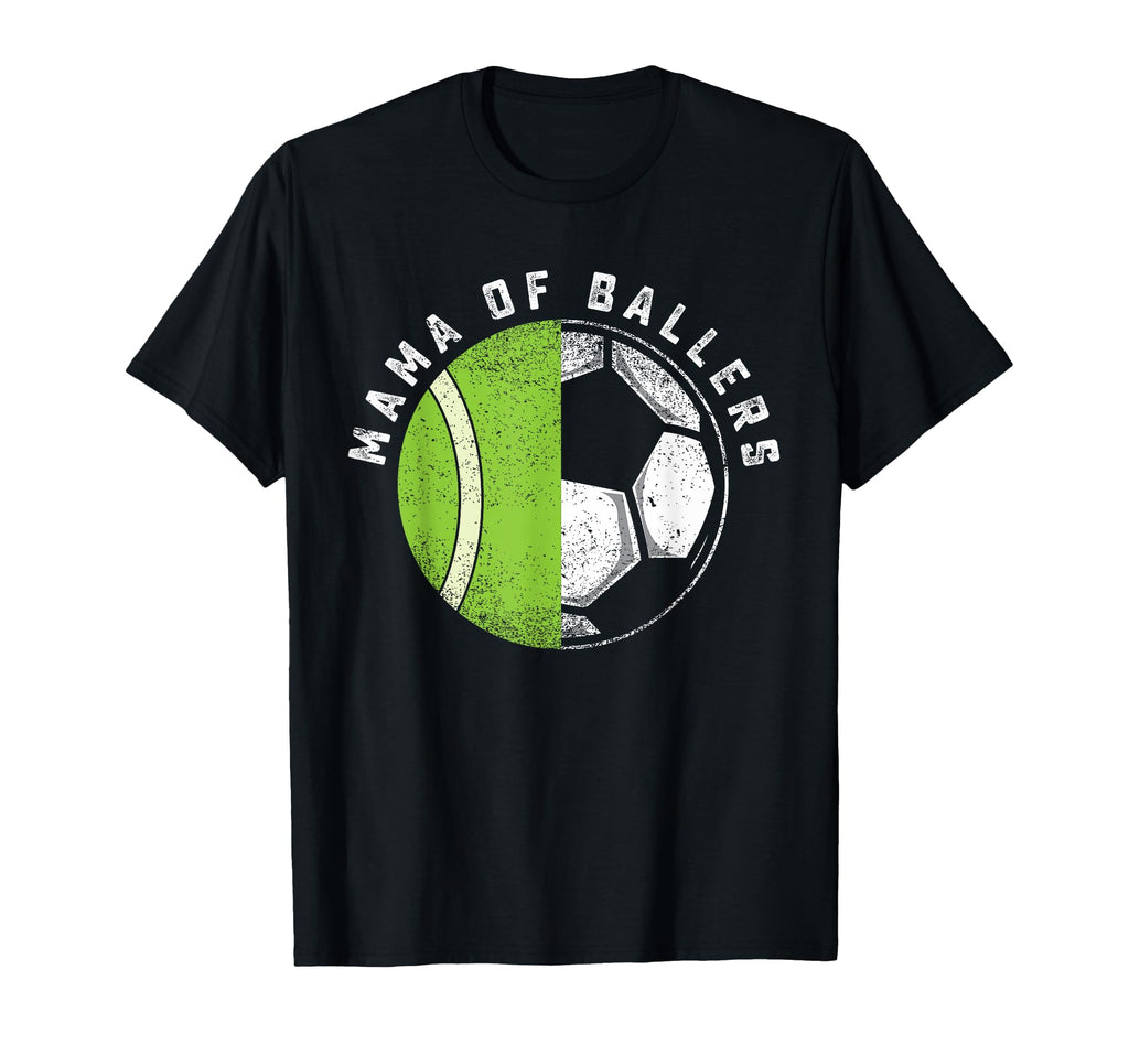 Mama Ballers Tennis Player Son Soccer T-Shirt - Trendy Graphic Men Women - T-Shirt, Sweatshirt, Hoodie