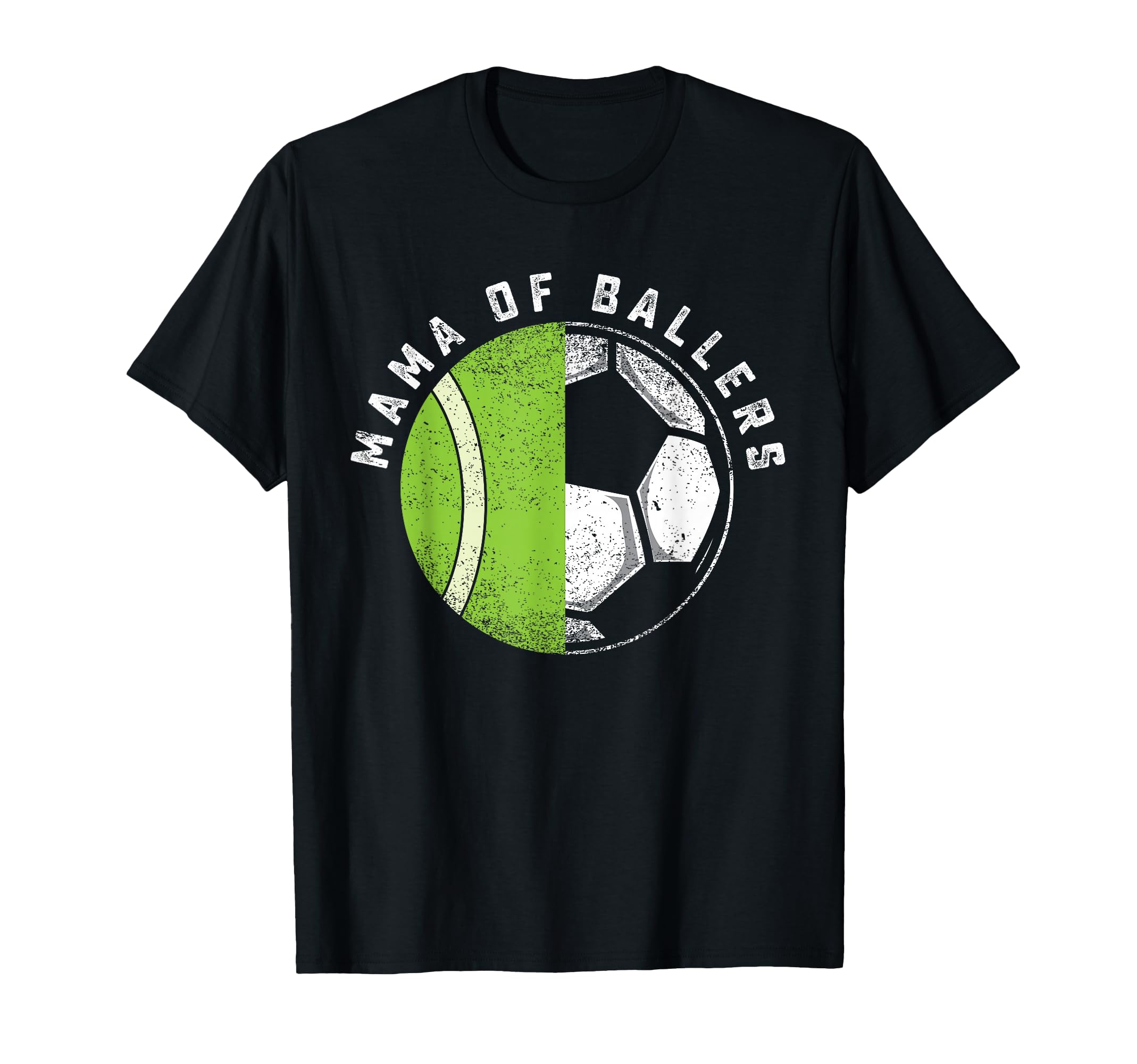 Mama Ballers Tennis Player Son Soccer T-Shirt - Trendy Graphic Men Women - T-Shirt, Sweatshirt, Hoodie