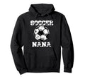 Soccer Nana Funny Soccer Player Nana Hoodie - Aesthetic Graphic Unisex - T-Shirt, Sweatshirt, Hoodie