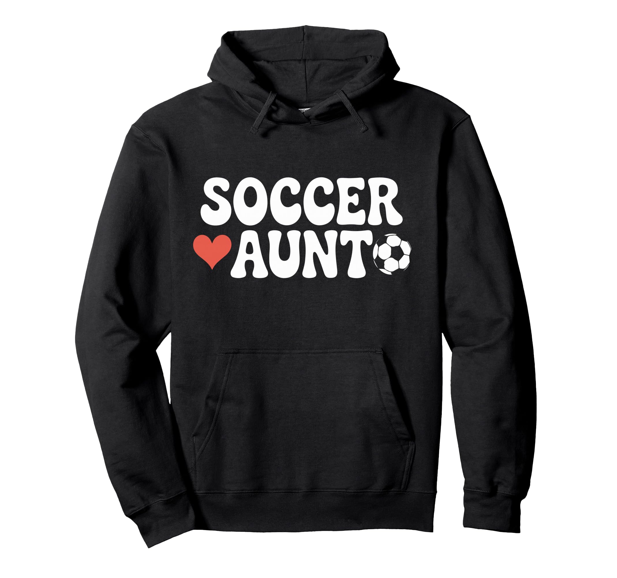 Proud Soccer Aunt Family Sport Groovy Hoodie - Trendy Graphic for Adults - T-Shirt, Sweatshirt, Hoodie