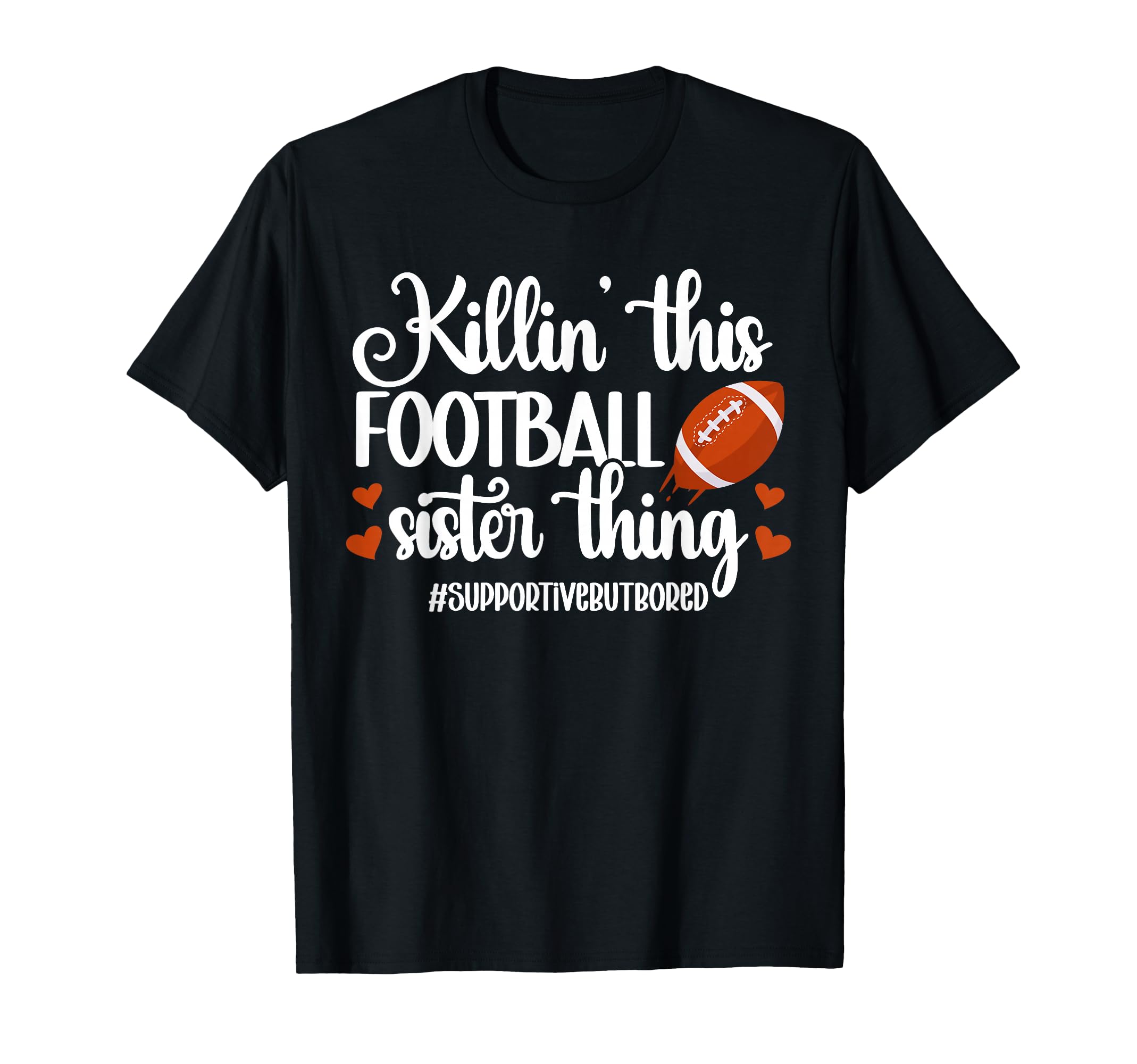 This Football Sister Thing Sister T-Shirt - Unique Graphic for Adults - T-Shirt, Sweatshirt, Hoodie