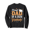 Dad Senior 2026 Proud Dad Class 2026 Sweatshirt - Trendy Graphic Unisex - T-Shirt, Sweatshirt, Hoodie