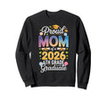 Proud Mom 2026 6Th Grade Graduate Sweatshirt - Graphic Print Men Women - T-Shirt, Sweatshirt, Hoodie