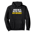 Which One Is Evil Twin Both Obviously Hoodie - Novelty Apparel Men Women - T-Shirt, Sweatshirt, Hoodie