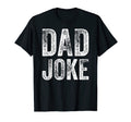 Dad Joke Funny Sarcasm Dad Joke T-Shirt - Fun Novelty Design for Adults - T-Shirt, Sweatshirt, Hoodie