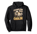 Chameleon Dad Like Normal Dad But Hoodie - Casual Everyday Wear Unisex - T-Shirt, Sweatshirt, Hoodie