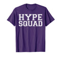 Hype Squad Sports Game Day Tailgate Fan T-Shirt - Novelty Apparel Unisex - T-Shirt, Sweatshirt, Hoodie