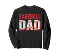 Baseball Dad Father Player Sweatshirt - Casual Everyday Wear for Adults - T-Shirt, Sweatshirt, Hoodie