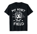 My Heart Is That Field Soccer Player T-Shirt - Novelty Apparel for Adults - T-Shirt, Sweatshirt, Hoodie