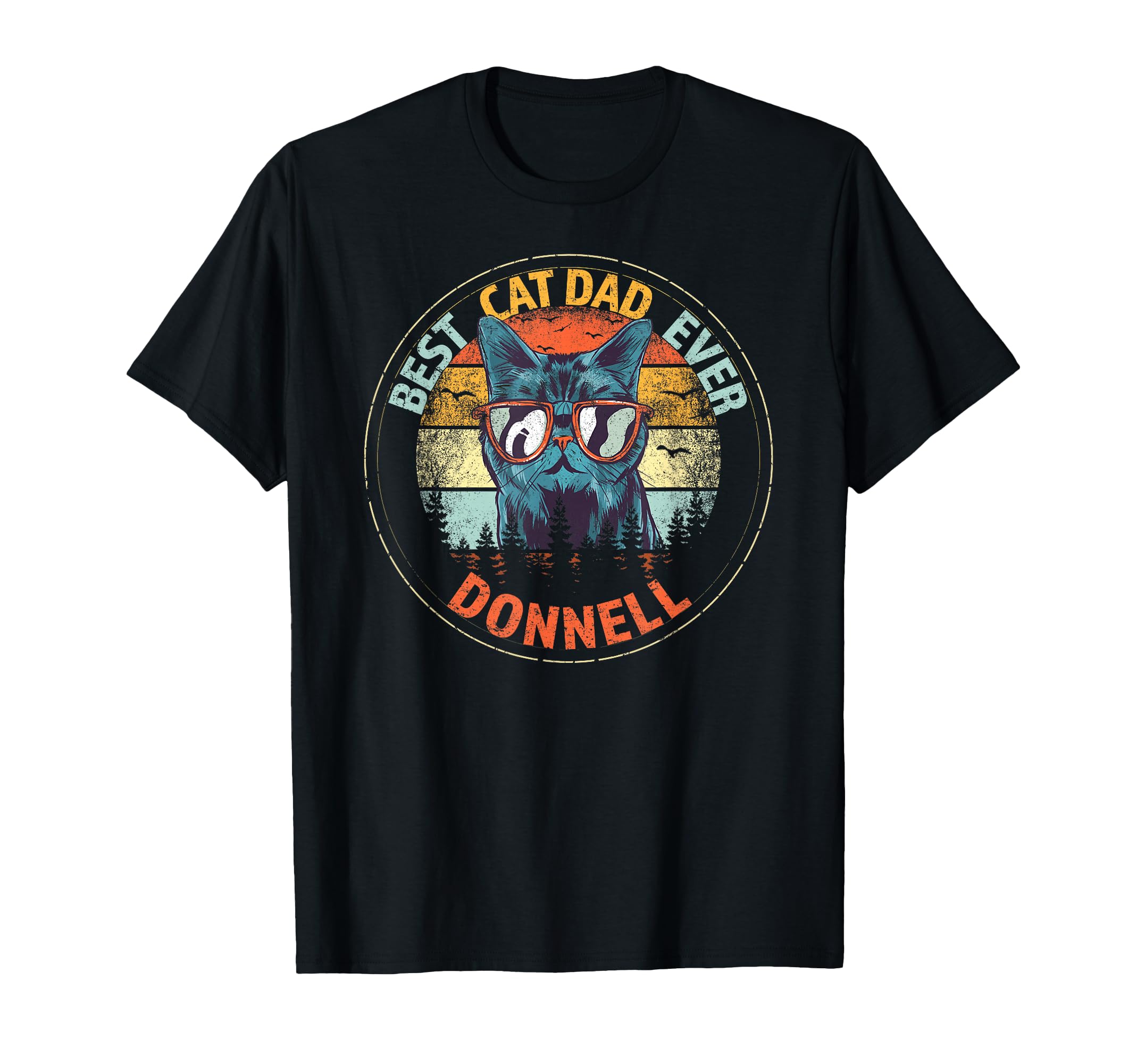 Donnell Best Cat Dad Ever Funny Custom T-Shirt - Graphic Print for Adults - T-Shirt, Sweatshirt, Hoodie