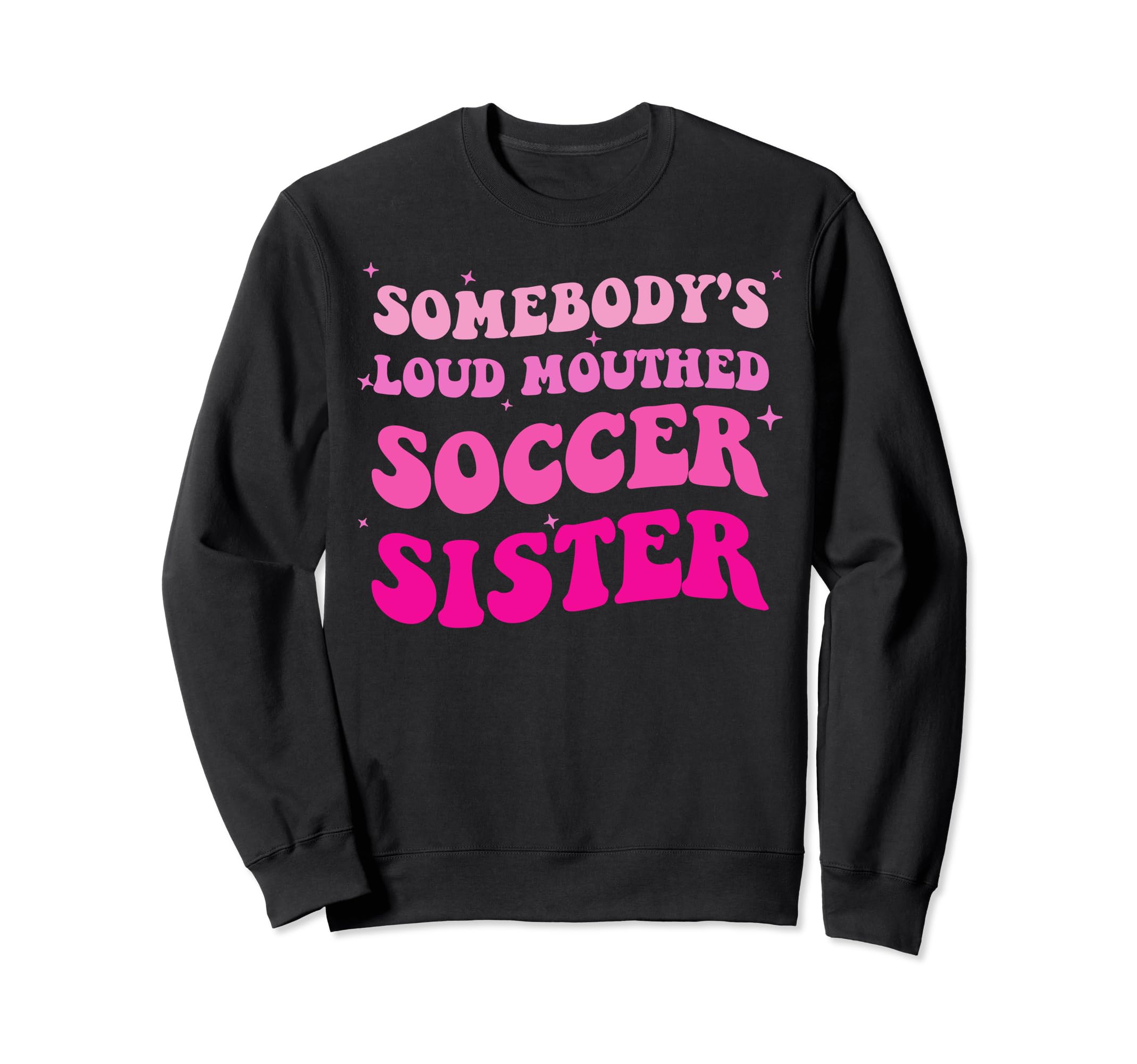 Somebodys Loud Mouthed Soccer Sweatshirt - Aesthetic Graphic Men Women - T-Shirt, Sweatshirt, Hoodie