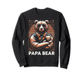 Papa Bear Funny Bears Animal Lover Sweatshirt - Trendy Graphic Men Women - T-Shirt, Sweatshirt, Hoodie