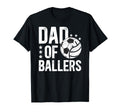 Dad Ballers Soccer Volleyball Dad T-Shirt - Minimalist Print Unisex - T-Shirt, Sweatshirt, Hoodie