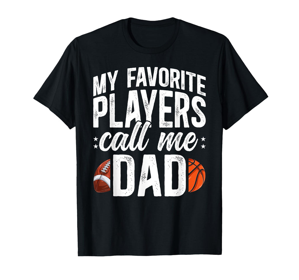 My Favorite Players Call Me Dad T-Shirt - Custom Art Print Men Women - T-Shirt, Sweatshirt, Hoodie
