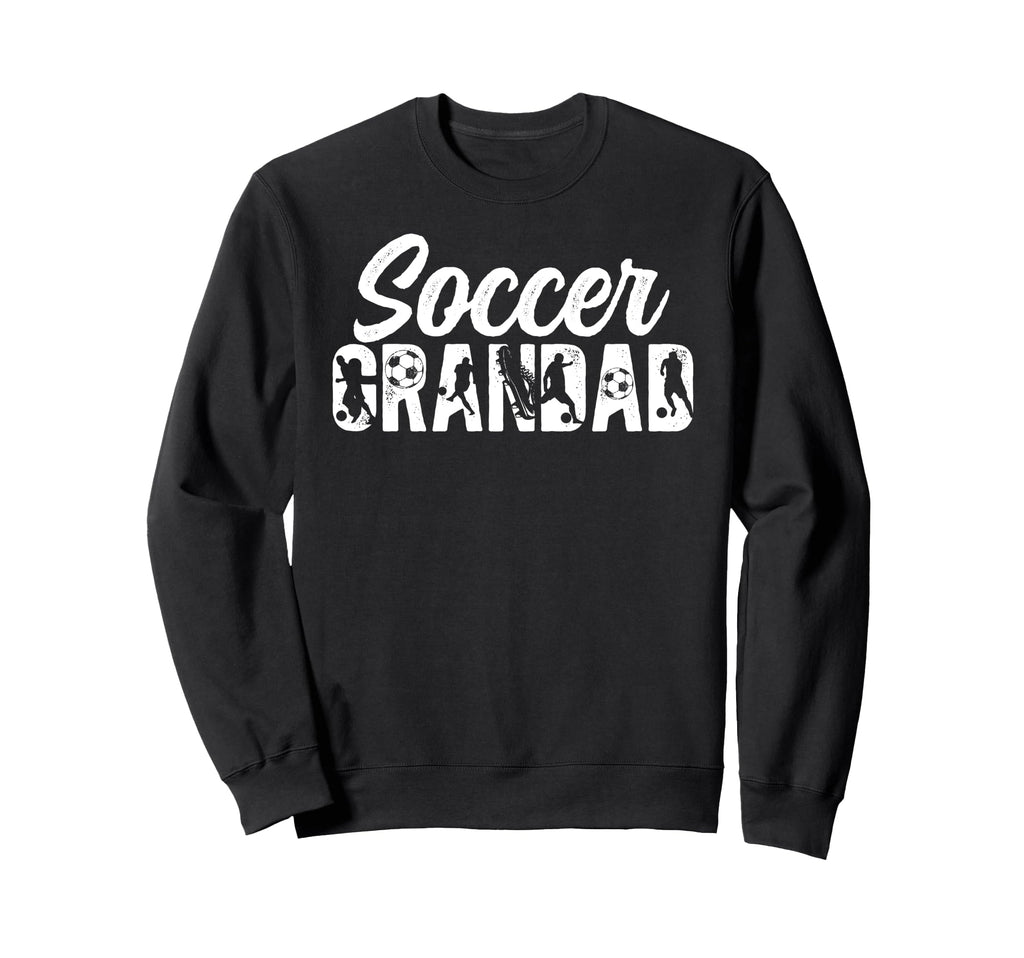 Soccer Grandad Grandpa Grandad Soccer Sweatshirt - Streetwear Style Unisex - T-Shirt, Sweatshirt, Hoodie