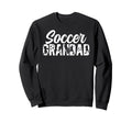 Soccer Grandad Grandpa Grandad Soccer Sweatshirt - Streetwear Style Unisex - T-Shirt, Sweatshirt, Hoodie