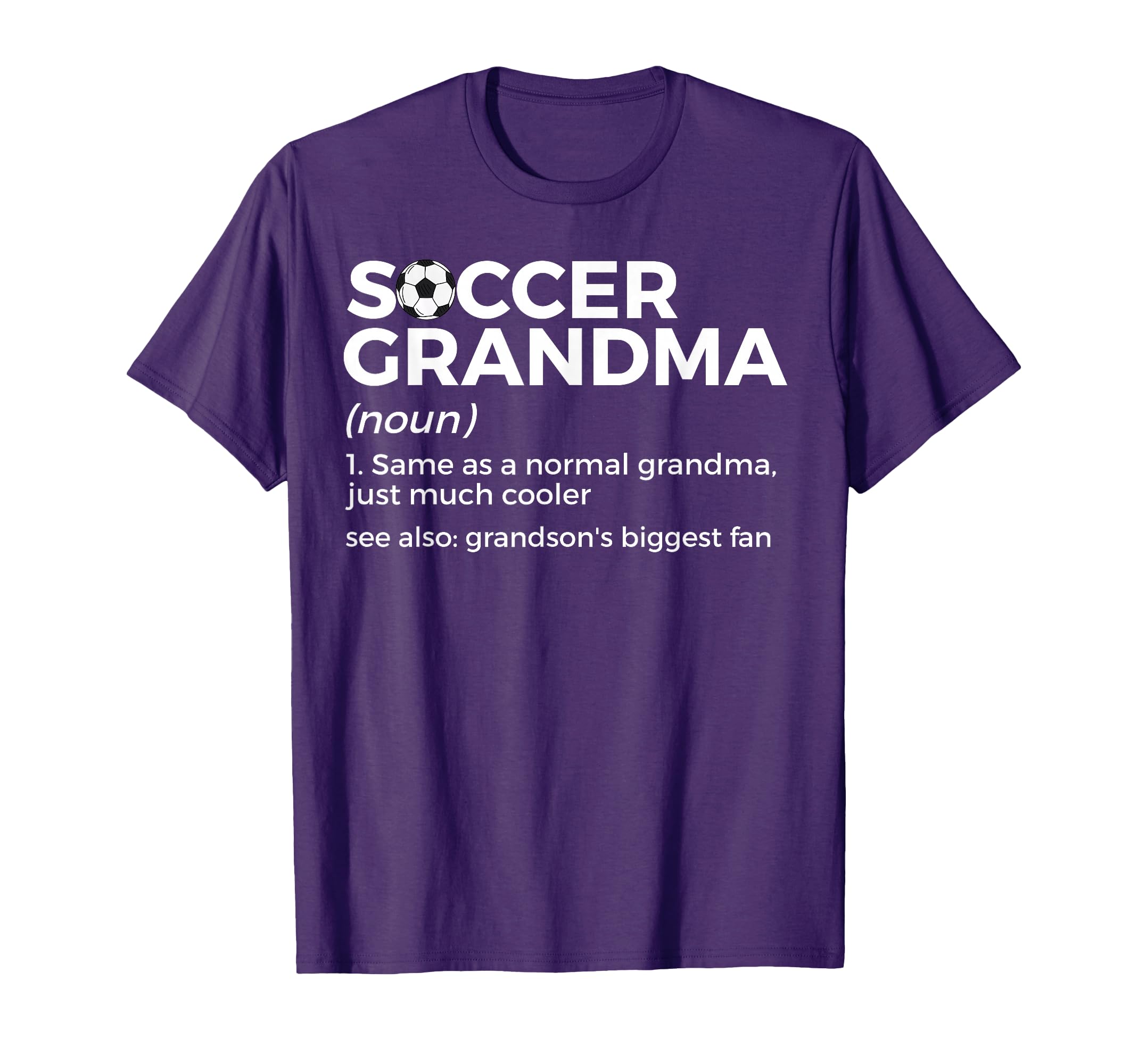 Funny Soccer Grandma Definition T-Shirt - Fun Novelty Design Unisex - T-Shirt, Sweatshirt, Hoodie
