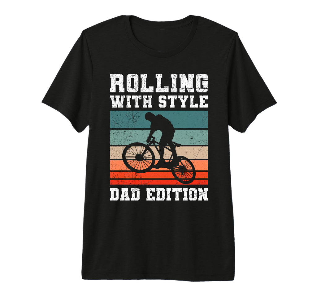 Dad Rolling Dad Biking Funny Cycling T-Shirt - Casual Everyday Wear Unisex - T-Shirt, Sweatshirt, Hoodie