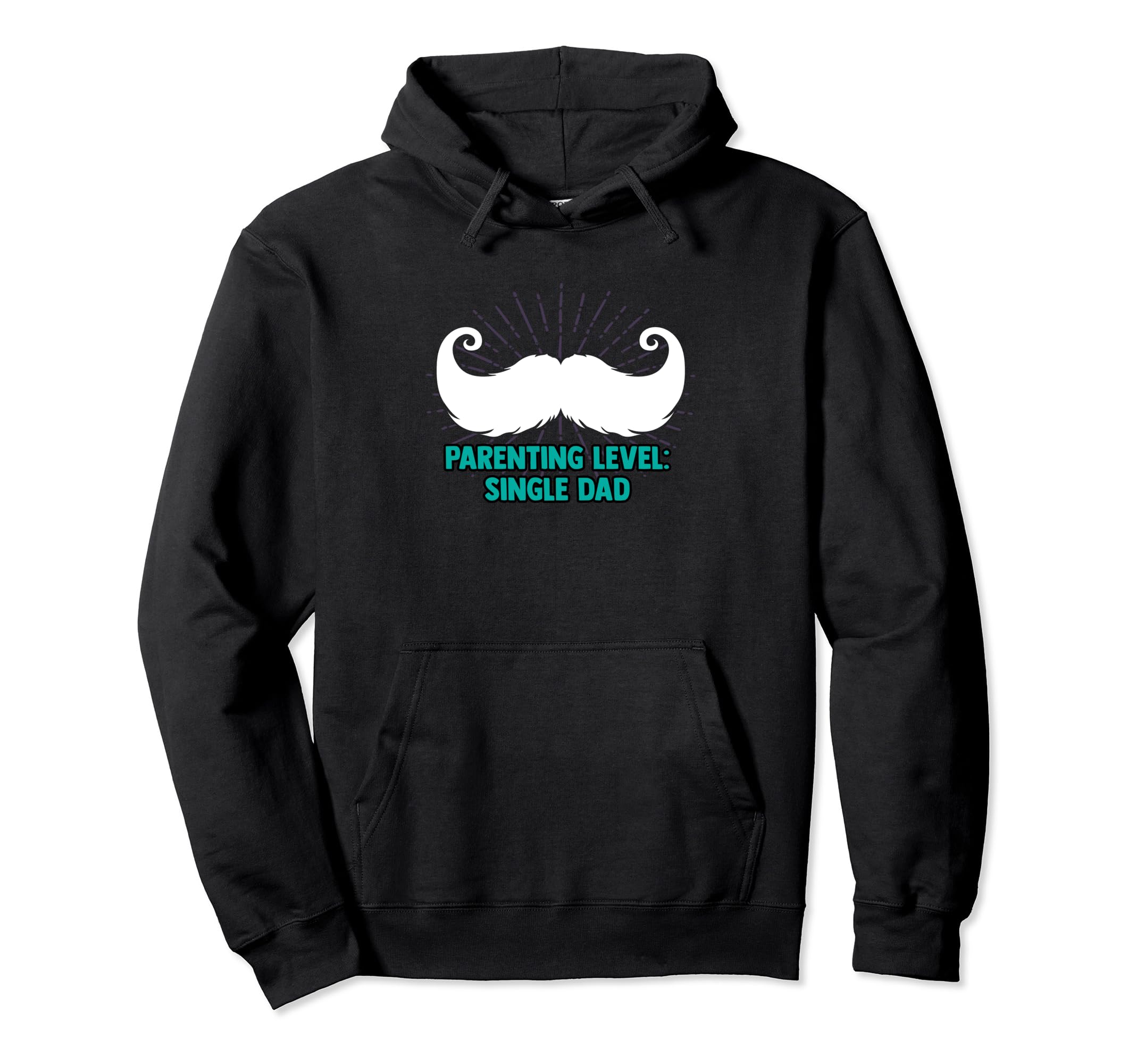 Parenting Level Single Dad Hard Work Hoodie - Trendy Graphic for Adults - T-Shirt, Sweatshirt, Hoodie