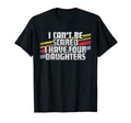 Cant Be Scared I Have Four Daughters Dad T-Shirt - Streetwear Style Unisex - T-Shirt, Sweatshirt, Hoodie