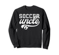 Proud Soccer Uncle Soccer Player Uncle Sweatshirt - Graphic Print Men Women - T-Shirt, Sweatshirt, Hoodie