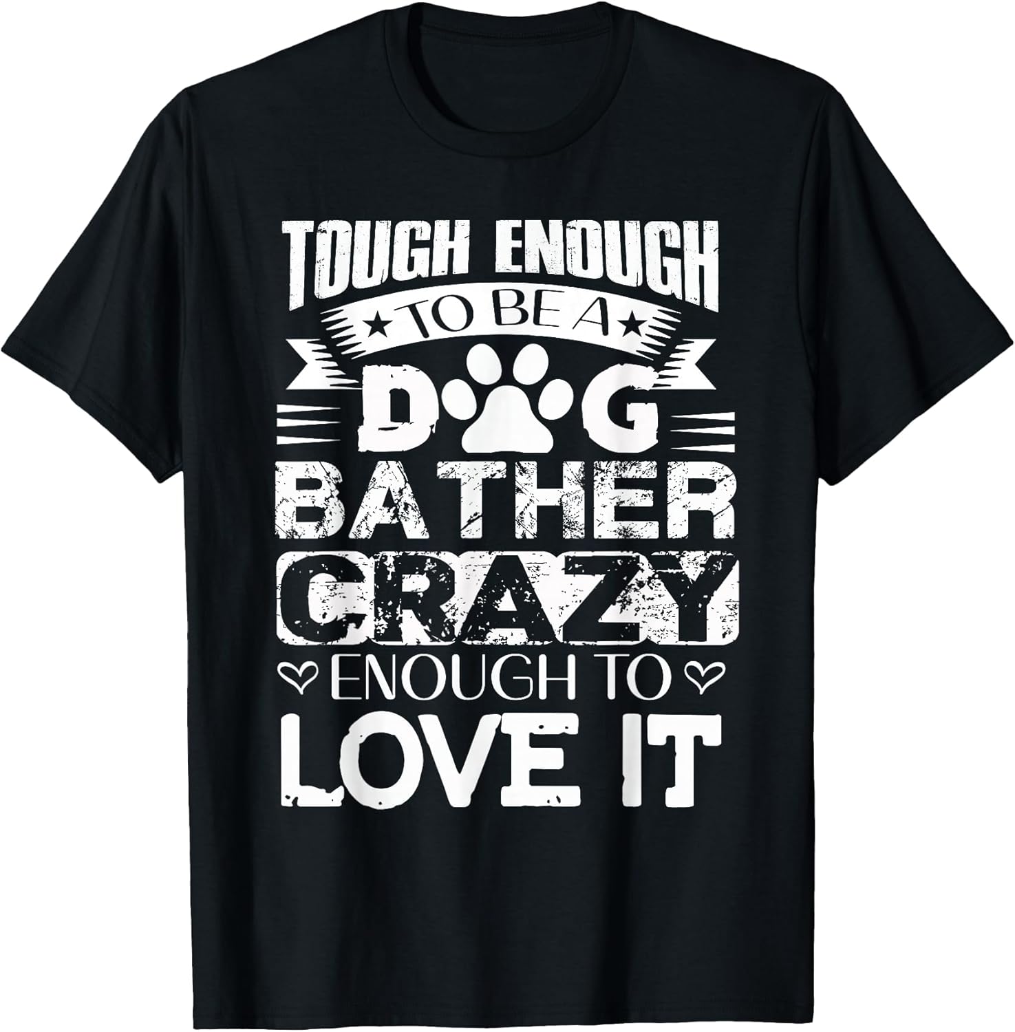 Proud Dog Bather Inspirational Quotes Funny Groomer - Adult & Kids T-Shirts, Sweatshirts & Hoodies apparel design preview 1