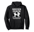 Soccer Coach Dont Need Timeouts Soccer Hoodie - Unique Graphic for Adults - T-Shirt, Sweatshirt, Hoodie
