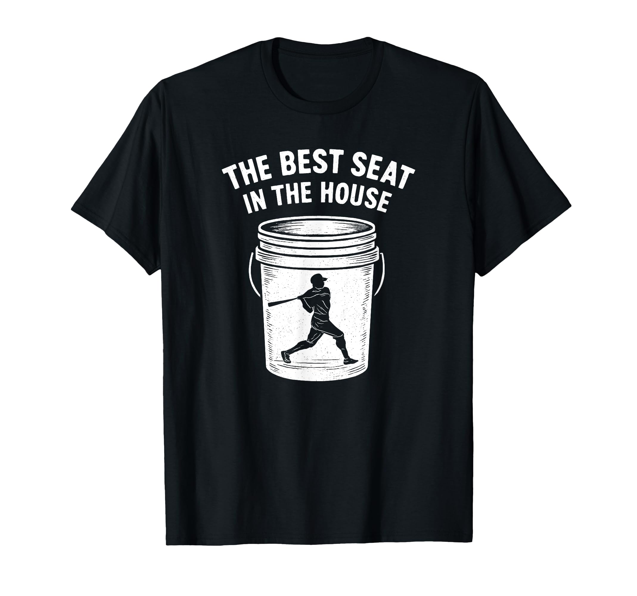 Best Seat House Funny Bucket Dad T-Shirt - Minimalist Print Unisex - T-Shirt, Sweatshirt, Hoodie