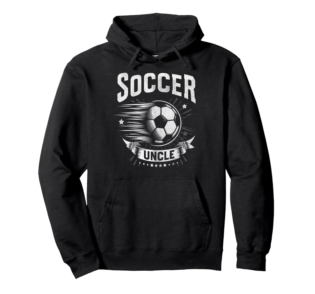 Soccer Uncle Football Lover Gifts Hoodie - Trendy Graphic Men Women - T-Shirt, Sweatshirt, Hoodie