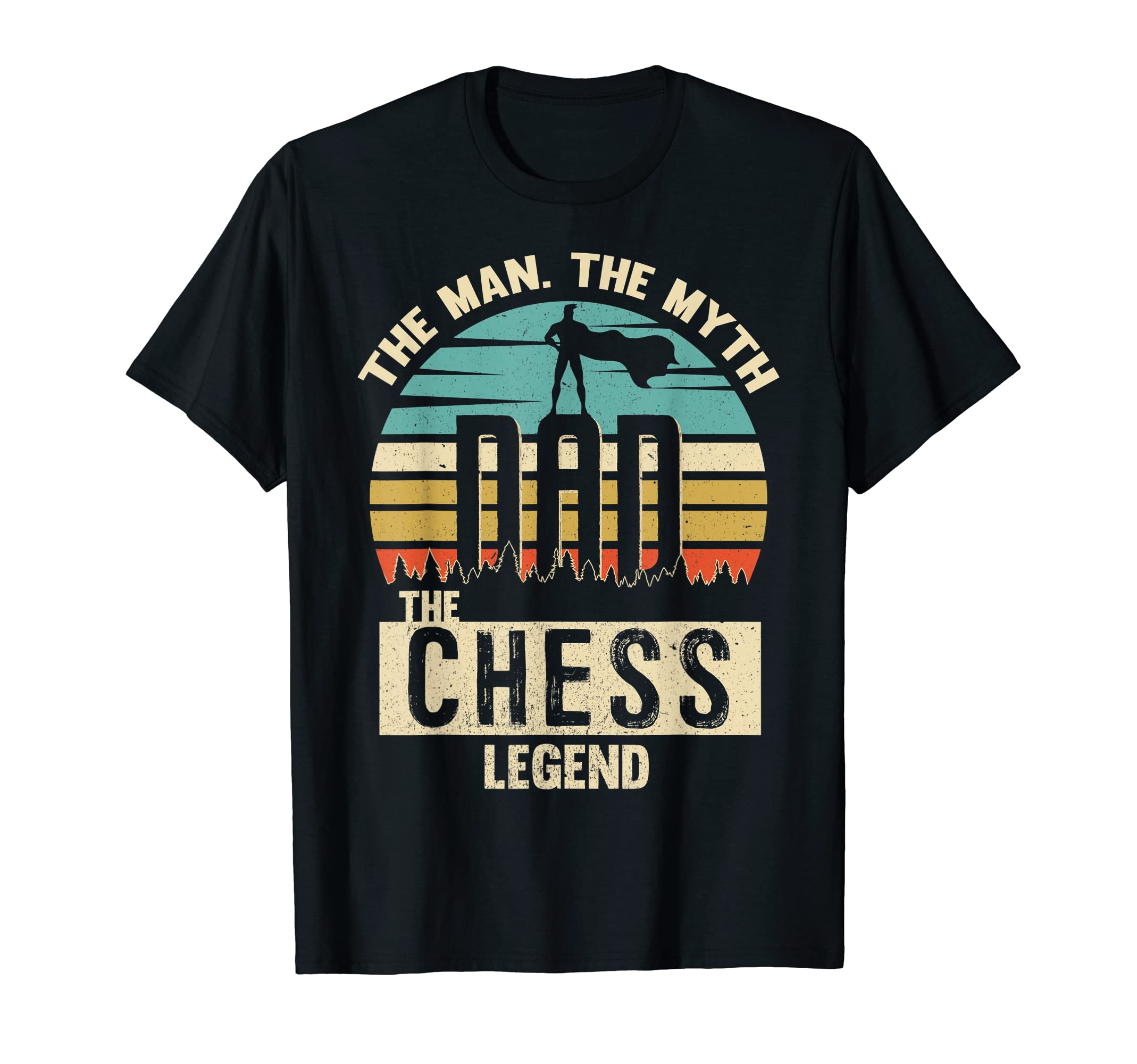 Myth Legend Dad Chess T-Shirt - Trendy Graphic Men Women - T-Shirt, Sweatshirt, Hoodie