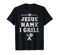 Jesus Name I Grill Christian Grilling T-Shirt - Unique Graphic Unisex - T-Shirt, Sweatshirt, Hoodie
