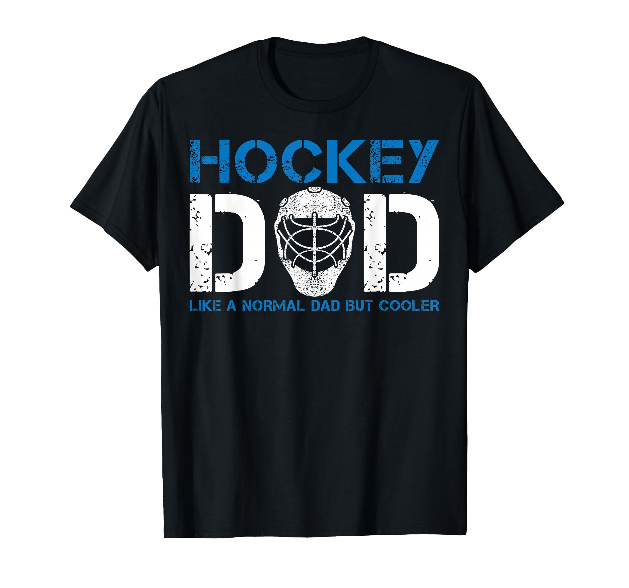 Hockey Dad Like Normal Dad But Cooler T-Shirt - Graphic Print for Adults - T-Shirt, Sweatshirt, Hoodie