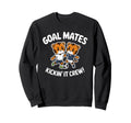 Brother Soccer Goal Mates Sweatshirt - Streetwear Style Unisex - T-Shirt, Sweatshirt, Hoodie