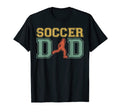 Soccer Dad Shirts Dad Soccer T-Shirt - Fun Novelty Design Men Women - T-Shirt, Sweatshirt, Hoodie