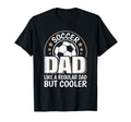 Soccer Dad Like Regular Dad But T-Shirt - Casual Everyday Wear for Adults - T-Shirt, Sweatshirt, Hoodie