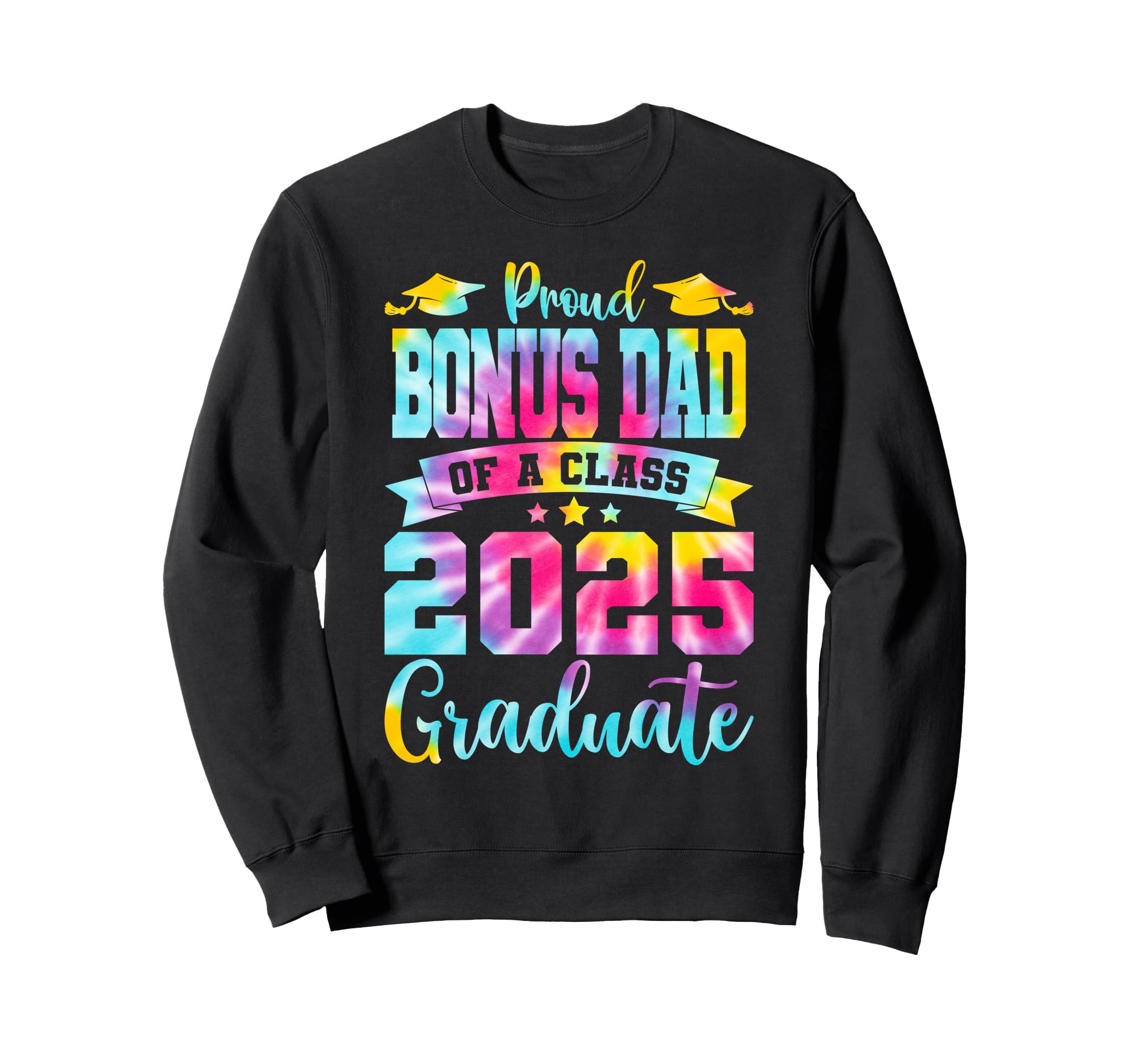 Bonus Dad Senior 2025 Proud Bonus Sweatshirt - Fun Novelty Design Unisex - T-Shirt, Sweatshirt, Hoodie
