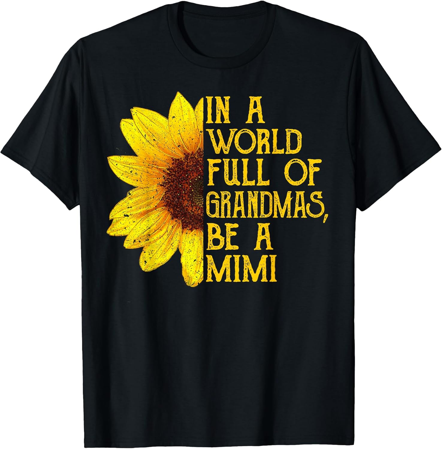 In A World Full Of Grandmas Be Mimi Apparel, Funny - Adult & Kids T-Shirts, Sweatshirts & Hoodies apparel design preview 1