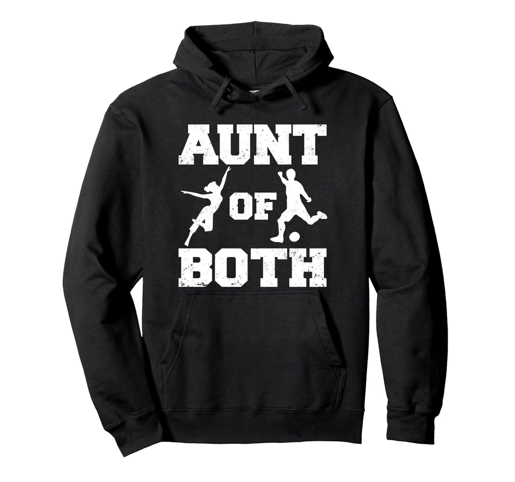 Aunt Both Dance And Soccer Funny Dancer Hoodie - Graphic Print Men Women - T-Shirt, Sweatshirt, Hoodie