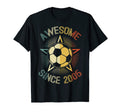 Awesome Since 2005 Soccer Birthday T-Shirt - Fun Novelty Design Unisex - T-Shirt, Sweatshirt, Hoodie