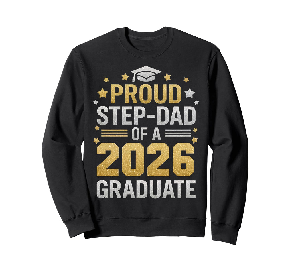 Step Dad Senior 2026 Proud Dad Class Sweatshirt - Minimalist Print Unisex - T-Shirt, Sweatshirt, Hoodie