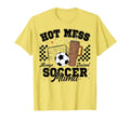 Hot Mess Always Stressed Soccer Mama T-Shirt - Trendy Graphic Unisex - T-Shirt, Sweatshirt, Hoodie
