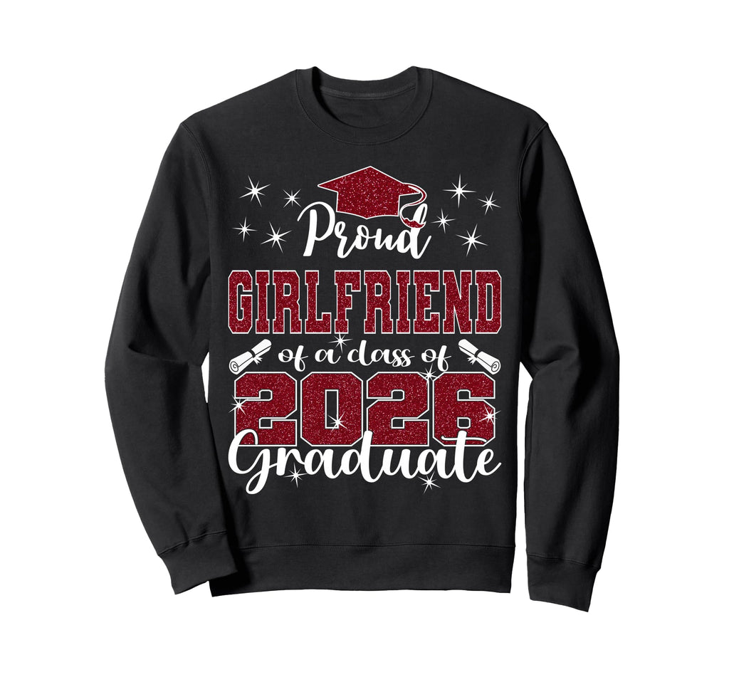 Super Proud Girlfriend 2026 Sweatshirt - Streetwear Style for Adults - T-Shirt, Sweatshirt, Hoodie