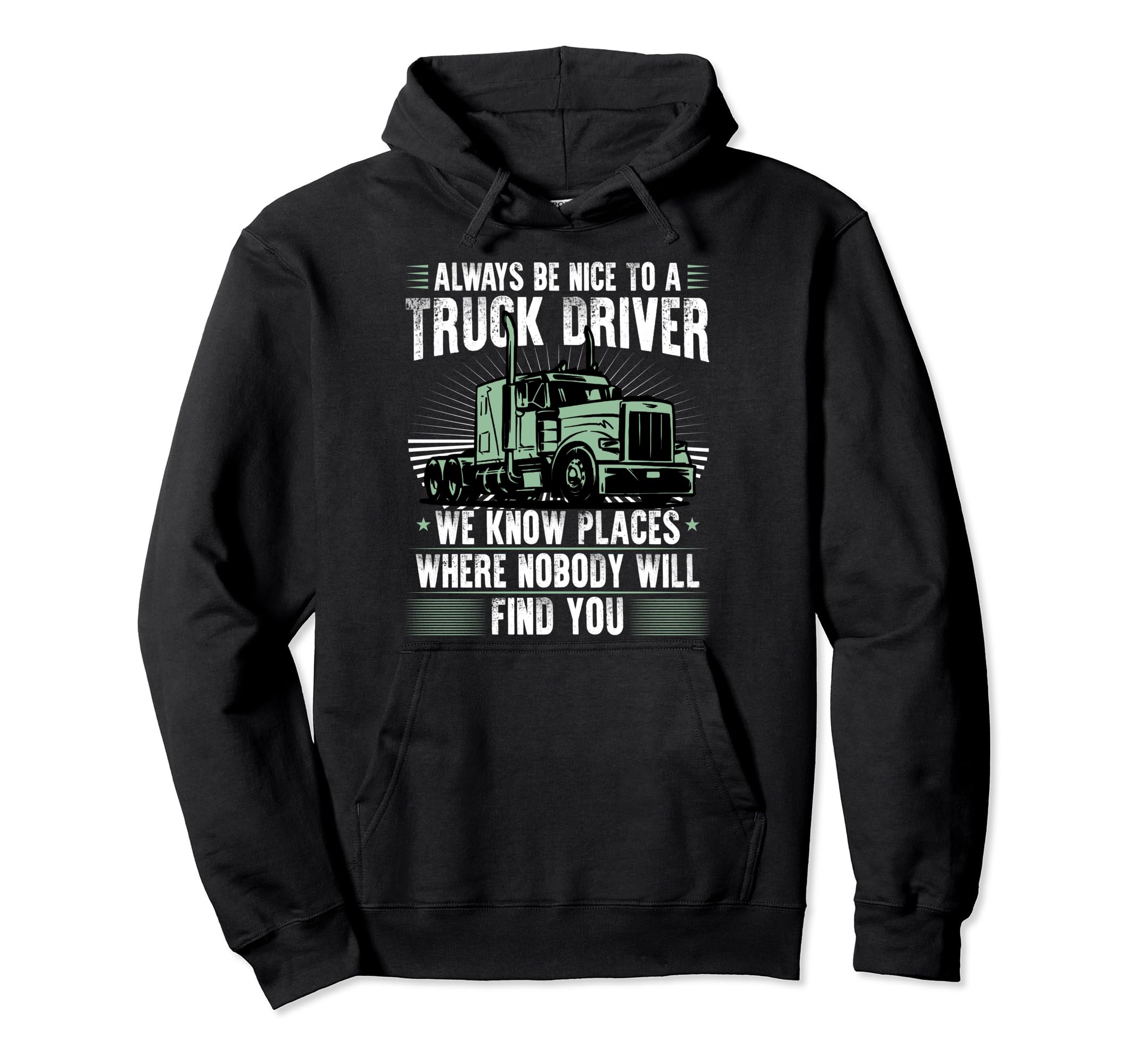 Funny Trucker Truck Driver Trucking Dads Hoodie - Graphic Print Unisex - T-Shirt, Sweatshirt, Hoodie