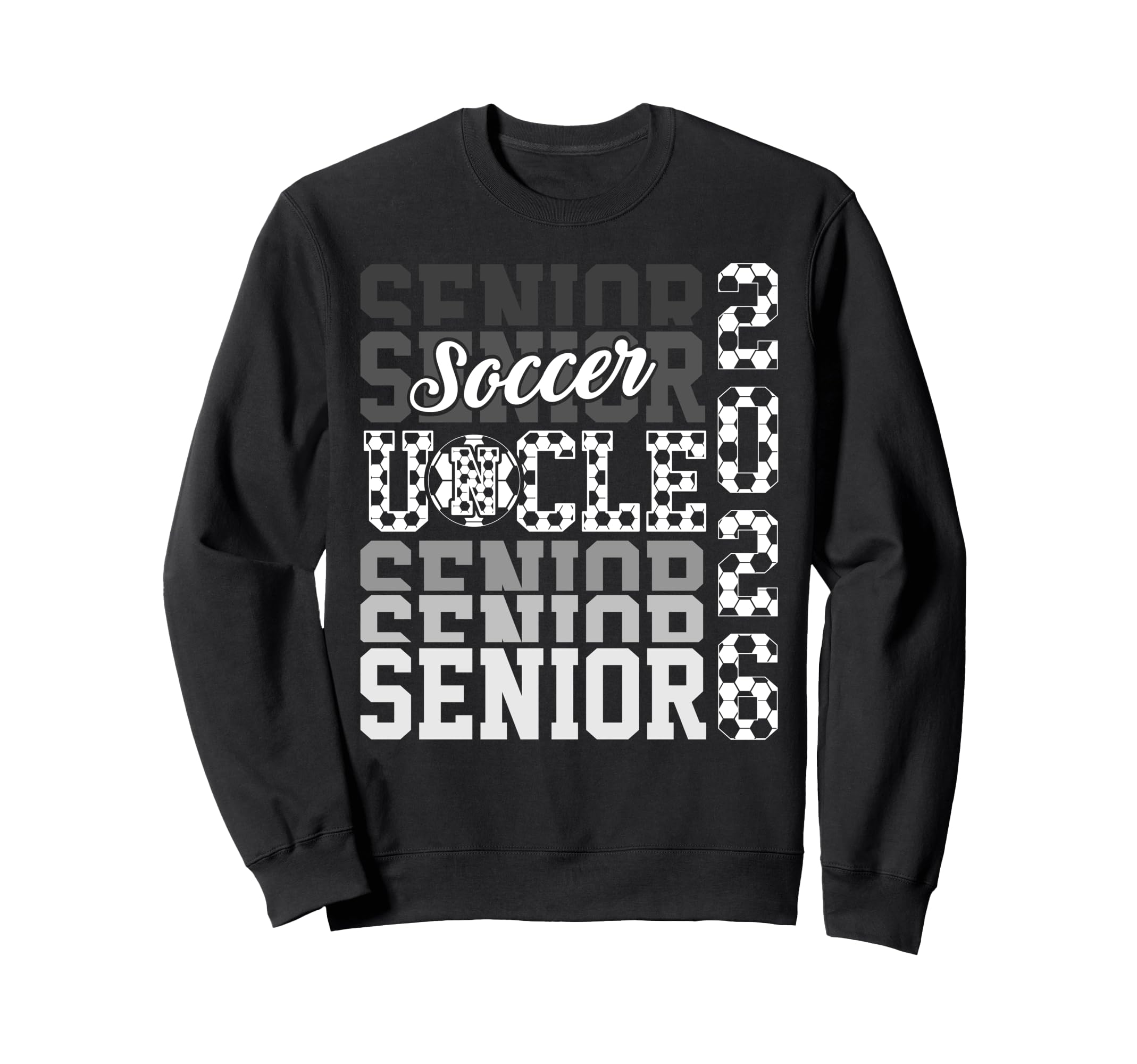 2026 Soccer Senior Uncle Graduation Sweatshirt - Graphic Print for Adults - T-Shirt, Sweatshirt, Hoodie