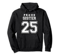 Number 25 Custom Proud Soccer Futbol Hoodie - Unique Graphic for Adults - T-Shirt, Sweatshirt, Hoodie