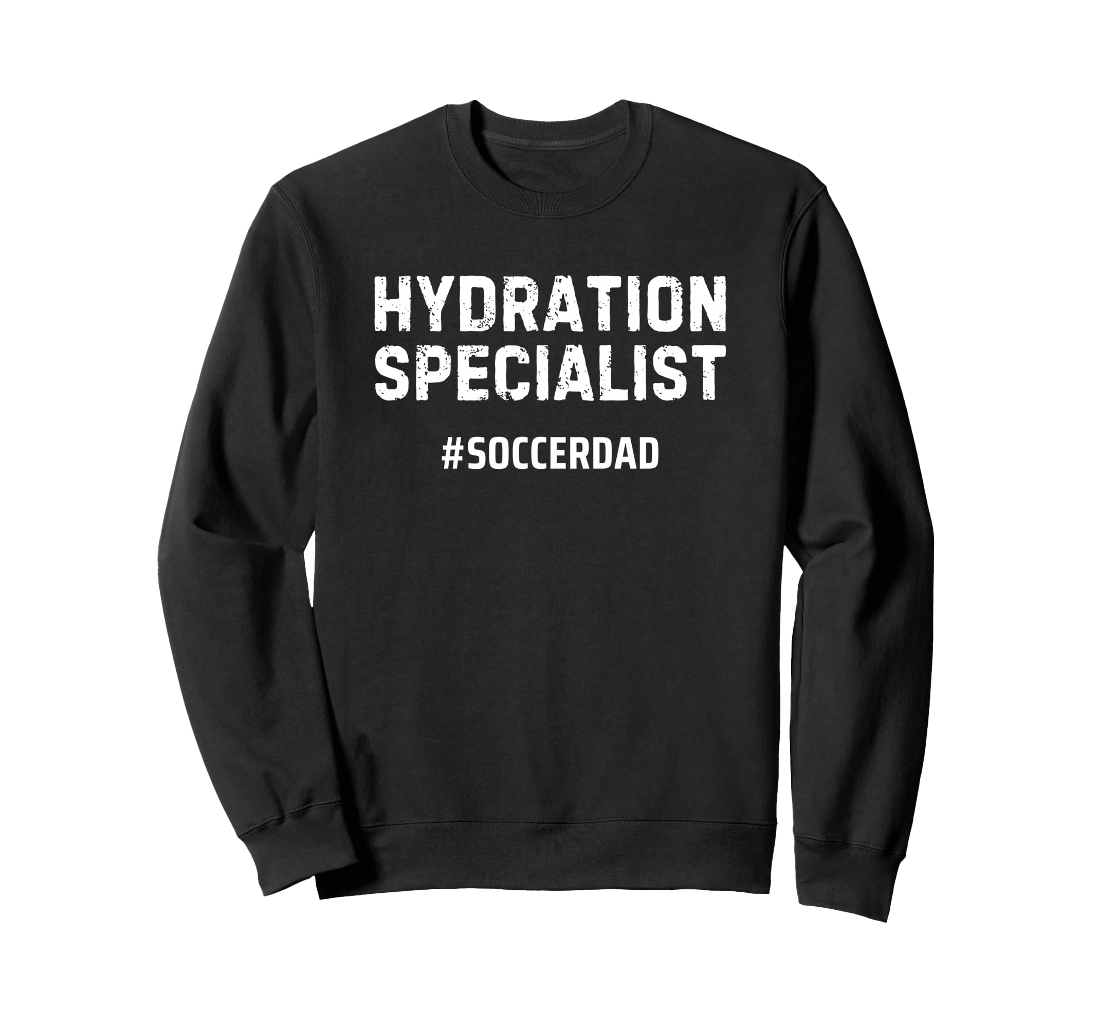 Hydration Specialist Soccer Dad Sweatshirt - Graphic Print for Adults - T-Shirt, Sweatshirt, Hoodie