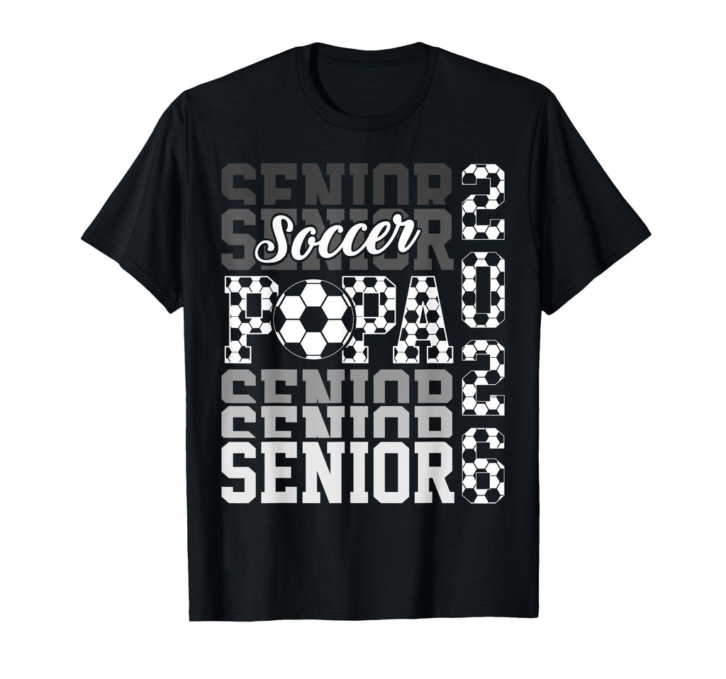 2026 Soccer Senior Papa Graduation T-Shirt - Custom Art Print Men Women - T-Shirt, Sweatshirt, Hoodie